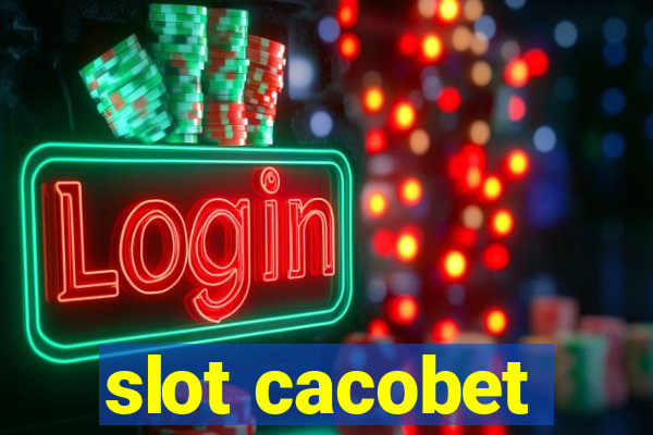 slot cacobet